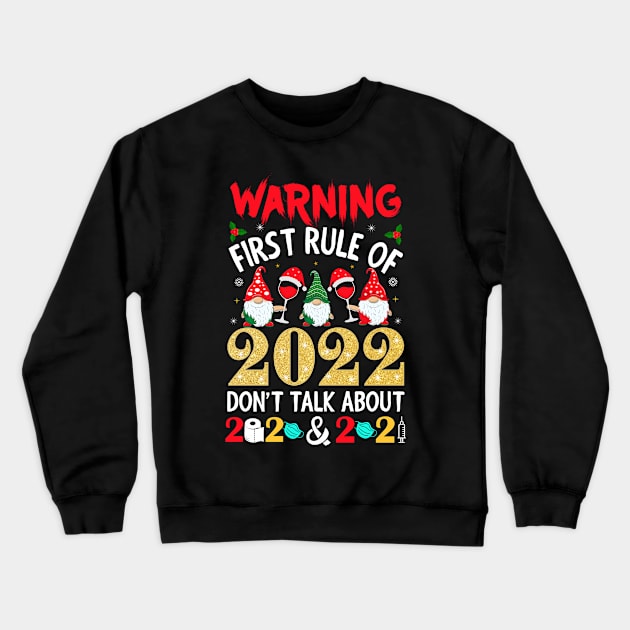 WARNING FIRST RULE OF 2022 New Years Eve Party Supplies Onesie Crewneck Sweatshirt by CoolTees